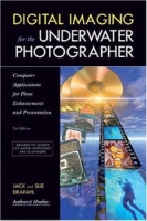 Digital Imaging for the Underwater Photographer артикул 8519d.