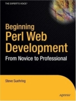 Beginning Perl Web Development: From Novice to Professional (Beginning: From Novice to Professional) артикул 8547d.