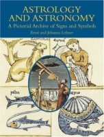 Astrology and Astronomy : A Pictorial Archive of Signs and Symbols (Dover Pictorial Archive) артикул 8579d.