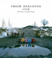 Fresh Dialogue Four: New Voices in Graphic Design артикул 8611d.