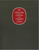 The Philip Hofer Collection in the Houghton Library : A Catalogue of an Exhibition of The Philip Hofer Bequest in the Department of Printing and Graphic Arts (Houghton Library Publications) артикул 8622d.