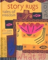 Story Rugs, Tales of Freedom: The Work of Dale Gottlieb артикул 8635d.