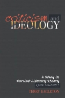 Criticism and Ideology: A Study in Marxist Literary Theory, New Edition артикул 8423d.